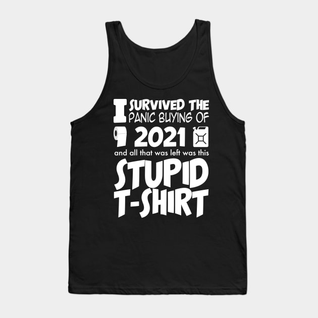 Survived 2021 Toilet Roll Petrol Tank Top by Kev Brett Designs